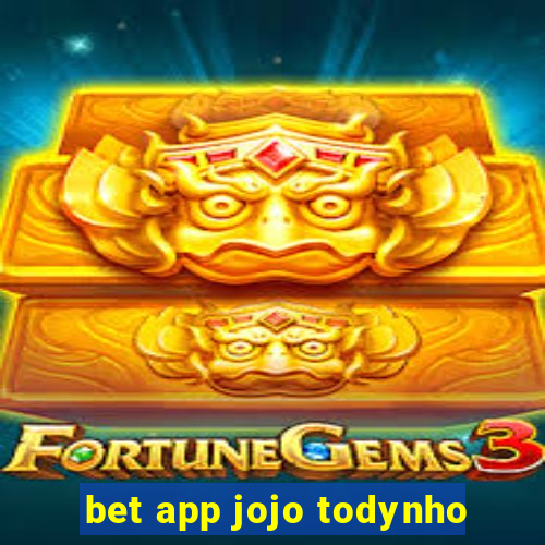 bet app jojo todynho